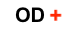 OD+